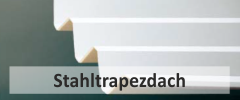 Dach aus Strahltrapez Dach aus Strahltrapez